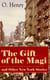 The Gift of the Magi and Other New York Stories - The Skylight Room, The Voice of The City, The Cop and the Anthem, A Retrieved Information, The Last Leaf, The Ransom of Red Chief, The Trimmed Lamp and more