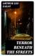 Terror Beneath the Streets