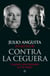 Contra la ceguera - Cuarenta años luchando por la utopía