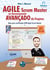Agile Scrum Master no Gerenciamento Avançado de Projetos 2a edição