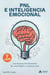 PNL e Inteligencia Emocional - Habilidades personales para crecer y comunicar mejor