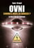 OVNI. Sommes-nous en danger ? - Le livre noir de l'ufologie - Tome 2