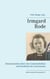 Irmgard Rode (1911-1989) - Dokumentation über eine Linkskatholikin und Pazifistin des Sauerlandes