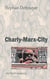 Charly-Marx-City - - ein Stadtrundgang / es führt Sie: Herr Dr. Karl Marx