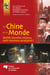 La Chine et le Monde - Quelles nouvelles relations, quels nouveaux paradigmes?