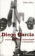 Diego Garcia - Enjeux stratégiques, diplomatiques et humanitaires
