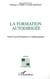 LA FORMATION AUTODIRIGÉE - Aspects psychologiques et pédagogiques