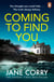 Coming To Find You - the Sunday Times Bestseller and this summer's must-read thriller