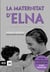 La maternitat d'Elna - La història que ha emocionat milers de lectors