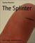 The Splinter