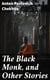 The Black Monk, and Other Stories