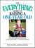 The Everything Guide To Raising A One-Year-Old - From Personality And Behavior to Nutrition And Health--a Complete Handbook