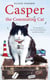 Casper the Commuting Cat - The True Story of the Cat who Rode the Bus and Stole our Hearts