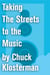 Taking The Streets to the Music - An Essay from Chuck Klosterman IV