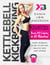 Kettlebell Kickboxing - Every Woman's Guide to Getting Healthy, Sexy, and Strong