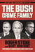 The Bush Crime Family - The Inside Story of an American Dynasty