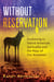Without Reservation - Awakening to Native American Spirituality and the Ways of Our Ancestors