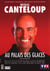 Canteloup au Palais des Glaces