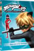 Miraculous, les aventures de LadyBug et Chat Noir - 3 - Chat Noir à la rescousse