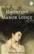 The Haunting of Manor Lodge