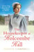 The Housekeeper of Holcombe Hall - A heartwarming and uplifting story of courage hope and finding love against all odds from the beloved saga author
