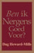 Ben ik Nergens Goed Voor?