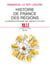 Histoire de France des régions. La périphérie française, des origines à nos jours