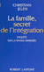 La Famille : secret de l'intégration - Enquête sur la France immigrée