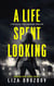 A Life Spent Looking - Niagara Noir, #4