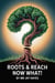 Roots and Reach Now What!
