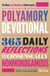 A Polyamory Devotional - 365 Daily Reflections for the Consensually Nonmonogamous