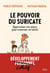 Le Pouvoir du Suricate - Apprivoiser nos peurs pour traverser ce siècle