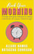 Rock Your Morning: Three Simple Steps to Take Control of Your Morning!