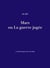 Mars ou La guerre jugée