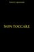 Non toccare