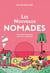 Les nouveaux nomades - Toujours ailleurs, partout chez eux