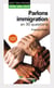 Parlons immigration en 30 questions - 3e édition