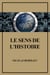 Le sens de l’Histoire - Essai d’une philosophie de la destinée humaine