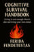 Cognitive Survival Handbook - Ferida Fendetestas