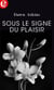 Sous le signe du plaisir