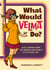 What Would Velma Do? - Life Lessons from the Brains (and Heart) of Mystery, Inc.