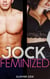 Jock Feminized