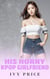His Horny Kpop Girlfriend - His Horny K-Pop Girlfriend