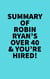 Summary of Robin Ryan's Over 40 & You're Hired! - 