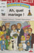 Bravo la famille : Ah, quel mariage !