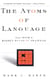 The Atoms Of Language - The Mind's Hidden Rules Of Grammar