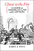 Closest to the Fire: A Guide to American Law and Lawyers
