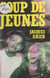 Coup de jeunes - Récit d'enquête