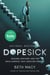 Dopesick - Dealers, Doctors, and the Drug Company that Addicted America