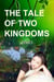 The Tale of Two Kingdoms